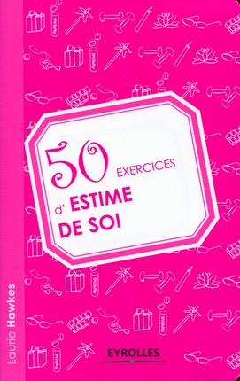 Emprunter 50 exercices d'estime de soi livre