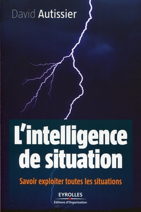 Emprunter L'intelligence de situation. Savoir exploiter toutes les situations livre