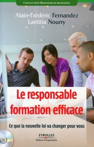Emprunter Le responsable formation efficace. Ce que la nouvelle loi va changer pour vous, avec 1 CD-ROM livre