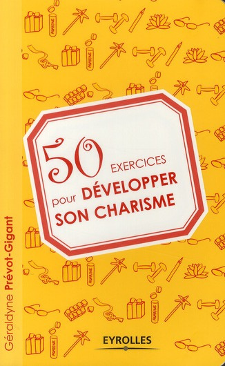 Emprunter 50 exercices pour développer son charisme livre