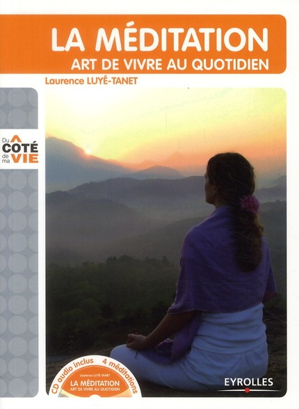 Emprunter La méditation. Art de vivre au quotidien, avec 1 CD audio livre