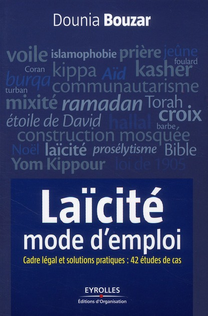 Emprunter Laïcité, mode d'emploi. Cadre légal et solutions pratiques : 42 études de cas livre
