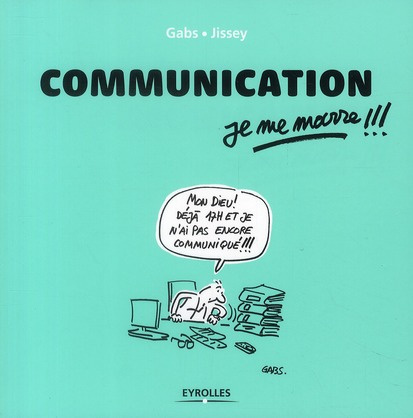 Emprunter Communication, je me marre !!! livre