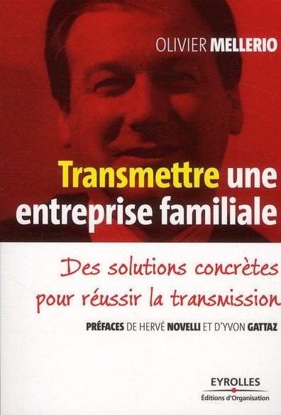 Emprunter Transmettre une entreprise familiale. Des solutions concrètes pour réussir la transmission livre