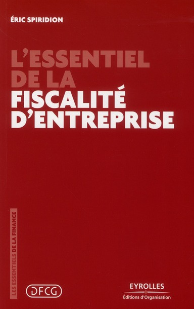 Emprunter L'essentiel de la fiscalité d'entreprise livre