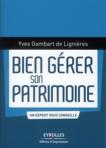Emprunter Bien gérer son patrimoine livre