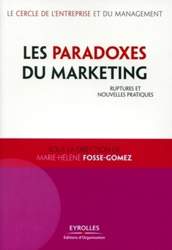 Emprunter Les paradoxes du marketing. Ruptures et nouvelles pratiques livre