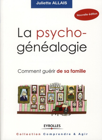 Emprunter La psychogénéalogie. Comment guérir sa famille, 2e édition livre