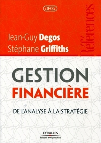 Emprunter Gestion financière. De l'analyse à la stratégie livre