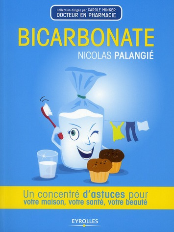 Emprunter Bicarbonate / Un concentré d'astuces pour votre maison, votre santé, votre beauté livre