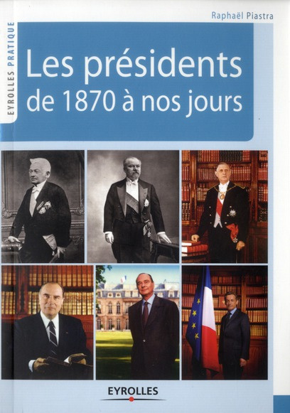 Emprunter Les présidents de 1870 à nos jours livre
