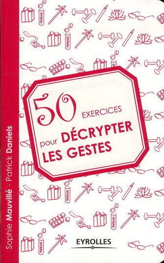 Emprunter 50 exercices pour décrypter les gestes livre