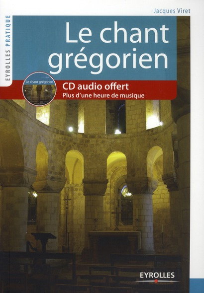 Emprunter Le chant grégorien. Avec 1 CD audio livre