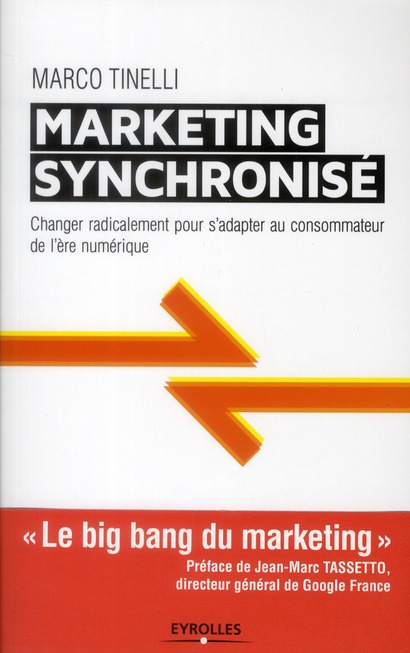 Emprunter Le marketing synchronisé. Changer radicalement pour s'adapter au consommateur de l'ère numérique livre