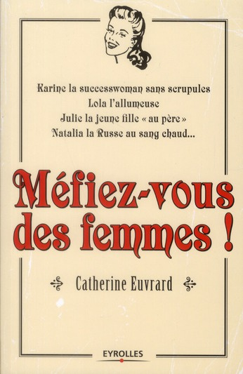 Emprunter Méfiez-vous des femmes ! livre