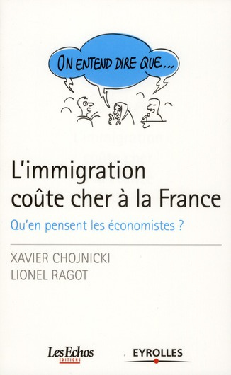 Emprunter L'immigration coûte cher à la France. Qu'en pensent les économistes ? livre