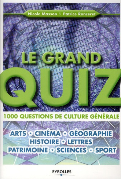 Emprunter Le grand quiz. 1000 questions de culture générale livre