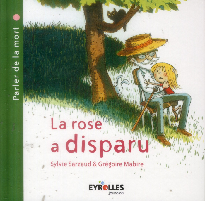 Emprunter La rose a disparu. Parler de la mort livre