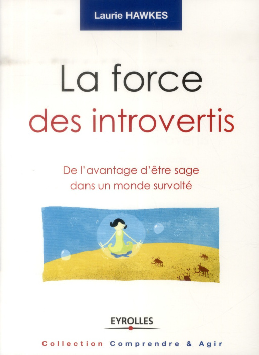 Emprunter La force des introvertis. De l'avantage d'être sage dans un monde survolté livre