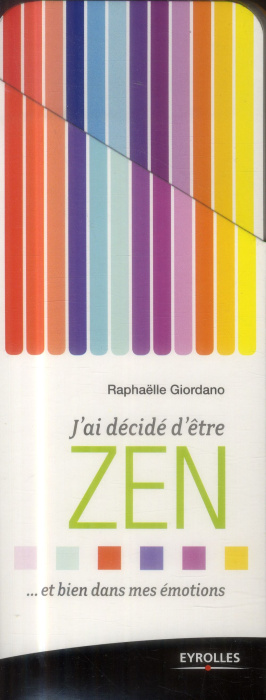Emprunter J'ai décidé d'être zen.... Et bien dans mes émotions livre