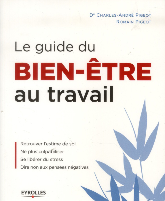 Emprunter Le guide du bien-être au travail livre