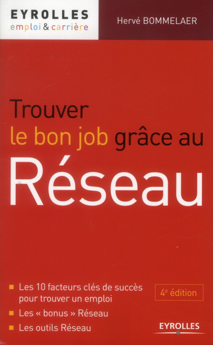 Emprunter Trouver le bon job grâce au réseau. 4e édition livre