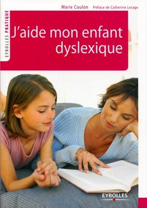 Emprunter J'aide mon enfant dyslexique livre
