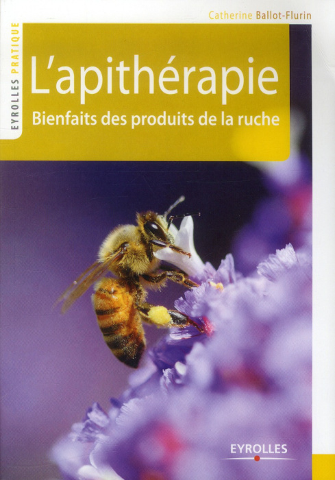 Emprunter L'apithérapie. Bienfaits des produits de la ruche livre