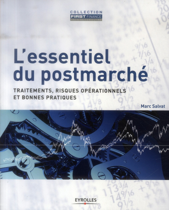 Emprunter L'essentiel du postmarché. Traitements, risques opérationnels et bonnes pratiques livre