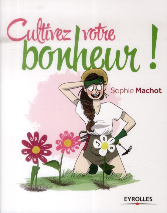 Emprunter Cultivez votre bonheur ! livre