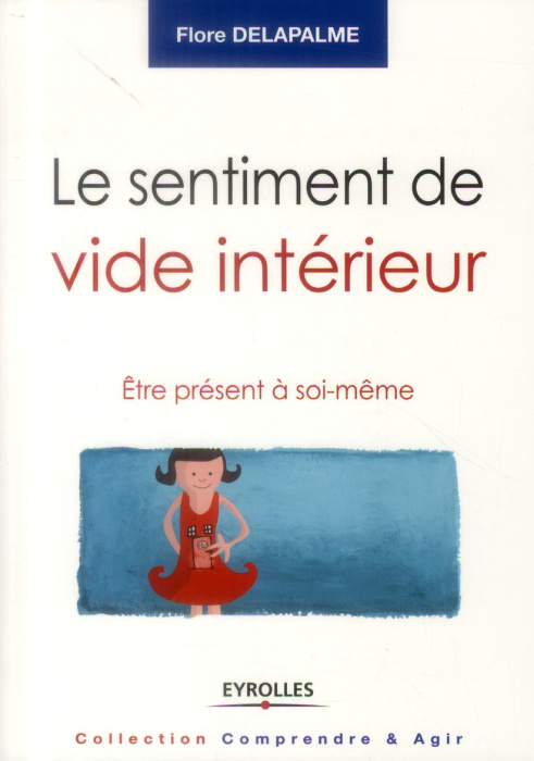Emprunter Le sentiment de vide intérieur. Etre présent à soi-même livre