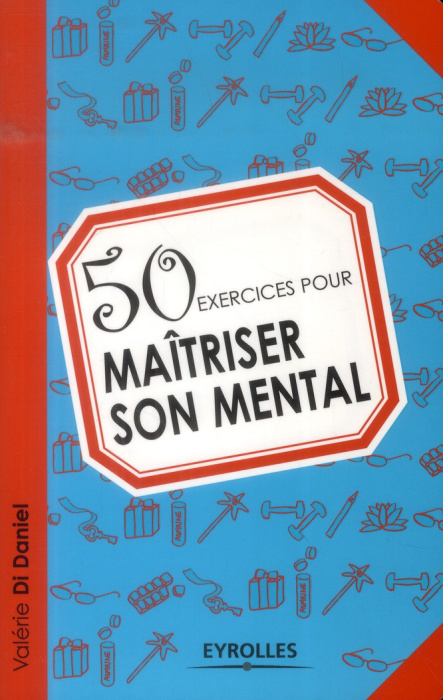 Emprunter 50 exercices pour maîtriser son mental livre