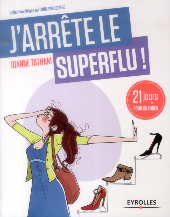 Emprunter J'arrête le superflu ! livre