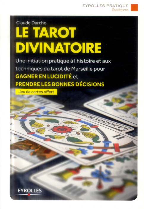 Emprunter Le tarot divinatoire. Jeu de cartes offert livre