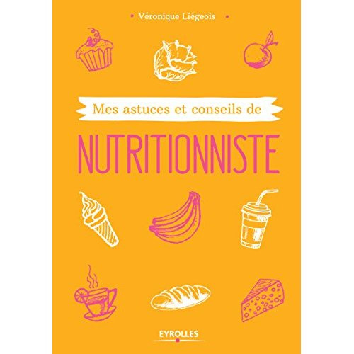 Emprunter Mes astuces et conseils de nutritionniste livre