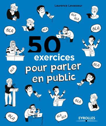 Emprunter 50 exercices pour parler en public. 3e édition livre