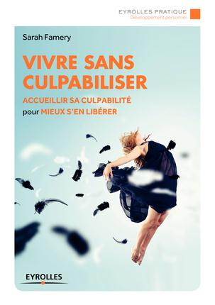 Emprunter Vivre sans culpabiliser livre