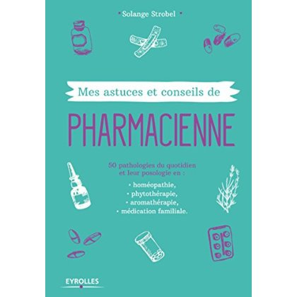 Emprunter Mes astuces et conseils de pharmacienne livre