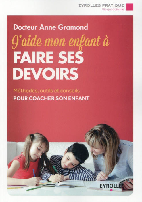 Emprunter J'aide mon enfant à faire ses devoirs livre