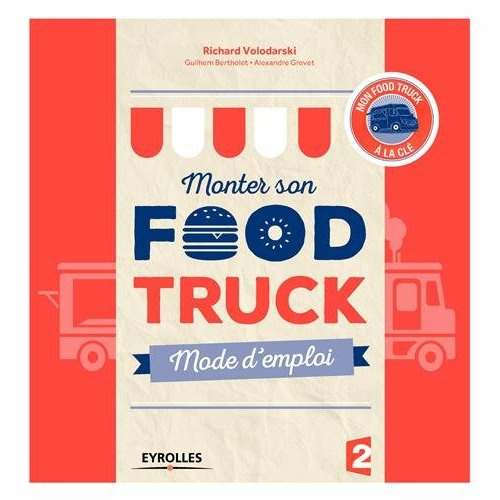 Emprunter Monter son Food truck. Mode d'emploi livre