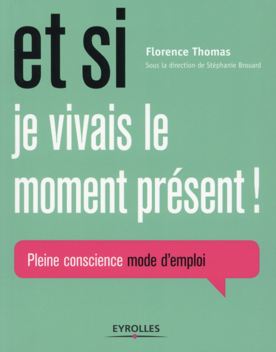 Emprunter Et si je vivais le moment présent ! Pleine conscience mode d'emploi livre