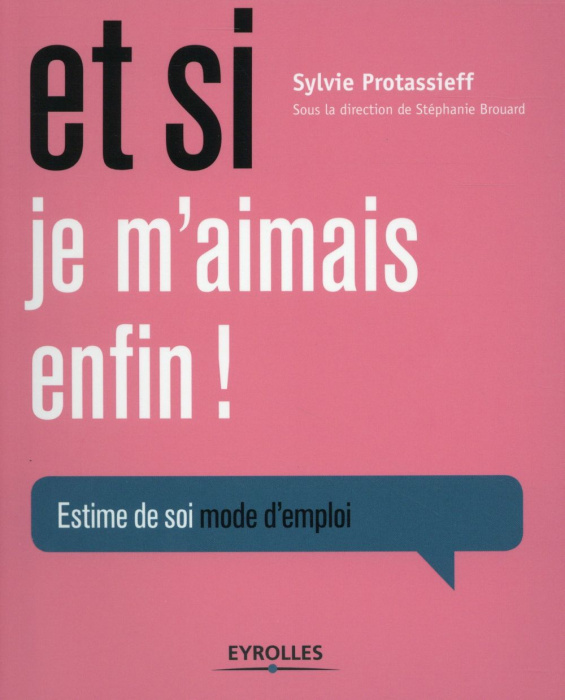Emprunter Et si je m'aimais enfin ! Estime de soi mode d'emploi livre