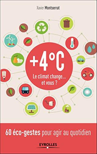 Emprunter 4 °C. Le climat change... Et vous ? livre