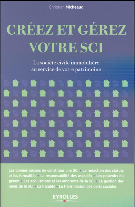 Emprunter Créez et gérez votre SCI. La société civile immobilière au service de votre patrimoine livre