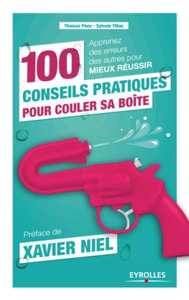 Emprunter 100 conseils pratiques pour couler sa boîte livre