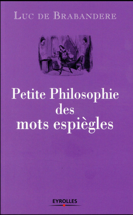 Emprunter Petite philosophie des mots espiègles livre