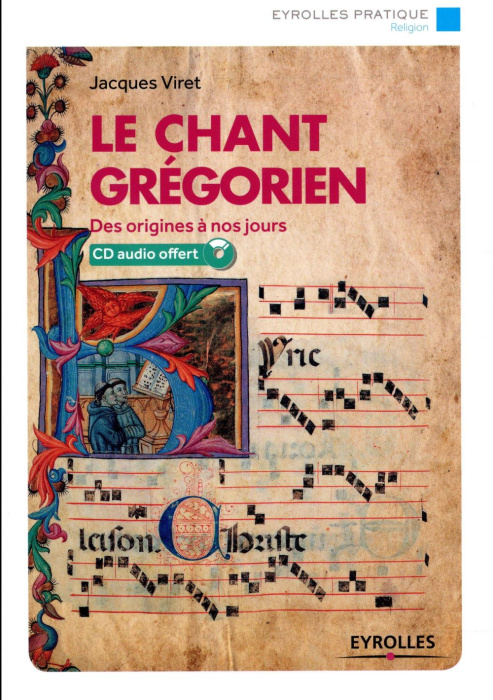 Emprunter Le chant grégorien. 2e édition. Avec 1 CD audio livre