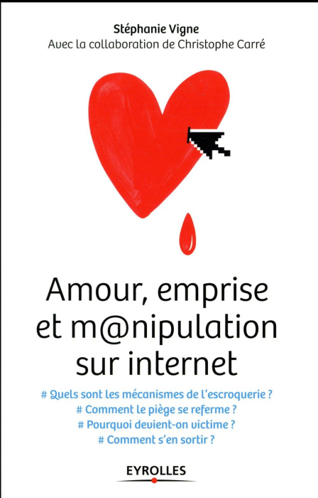 Emprunter Amour, emprise et manipulation sur internet livre