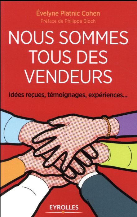 Emprunter Nous sommes tous des vendeurs. Idées reçues, témoignages, expériences livre