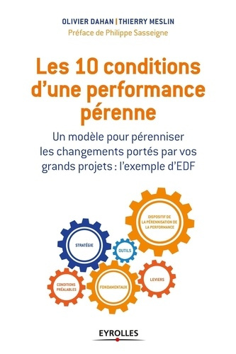 Emprunter Les 10 conditions d'une performance pérenne. Un modèle pour pérenniser les changements portés par vo livre
